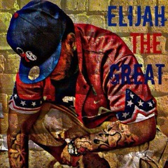 Elijah The Great