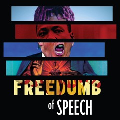 Freedumb of Speech