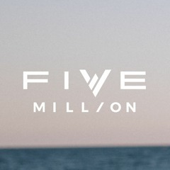 Five Million
