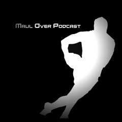 MaulOver Podcast