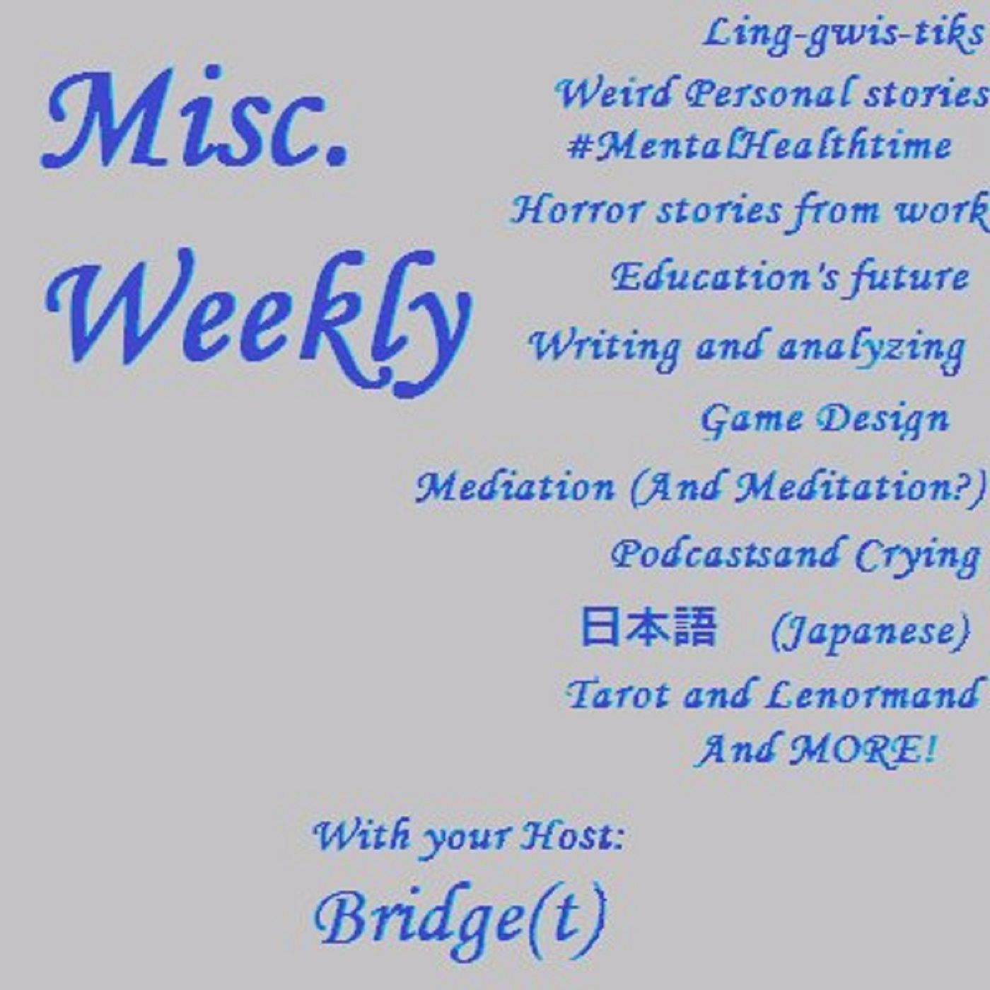 Misc. Weekly
