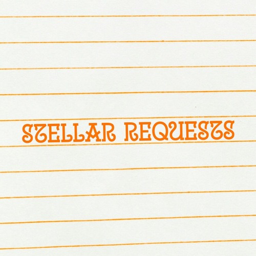Stream Stellar Requests music | Listen to songs, albums, playlists for ...