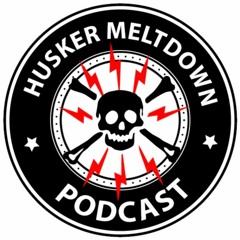 Husker Meltdown Podcast