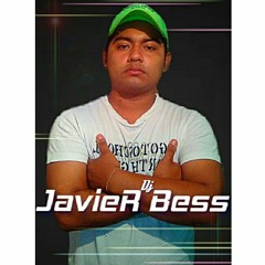 Dj javieR  Bess♕