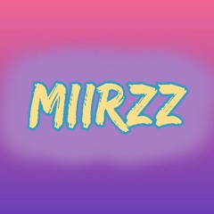 Miirzz