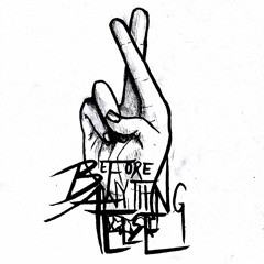 Before Anything Else