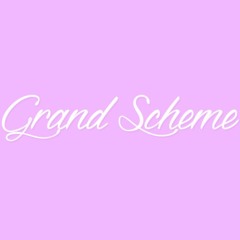 Grand Scheme