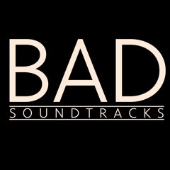 Bad Soundtracks