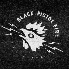 Black Pistol Fire