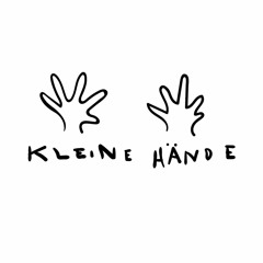 Kleine Hände