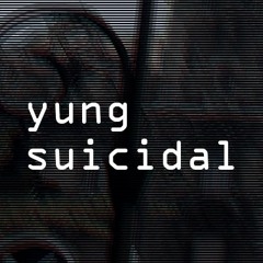 yungsuicidal  ❤️