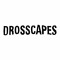 Drosscapes