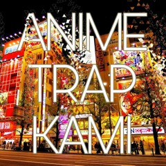 Anime TrapKami