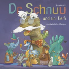 Dr Schnuu und sini Tierli
