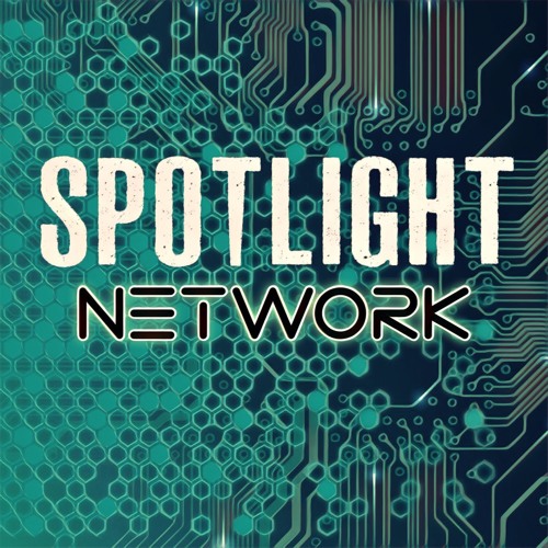 Stream Spotlight Network Listen to podcast episodes online for free