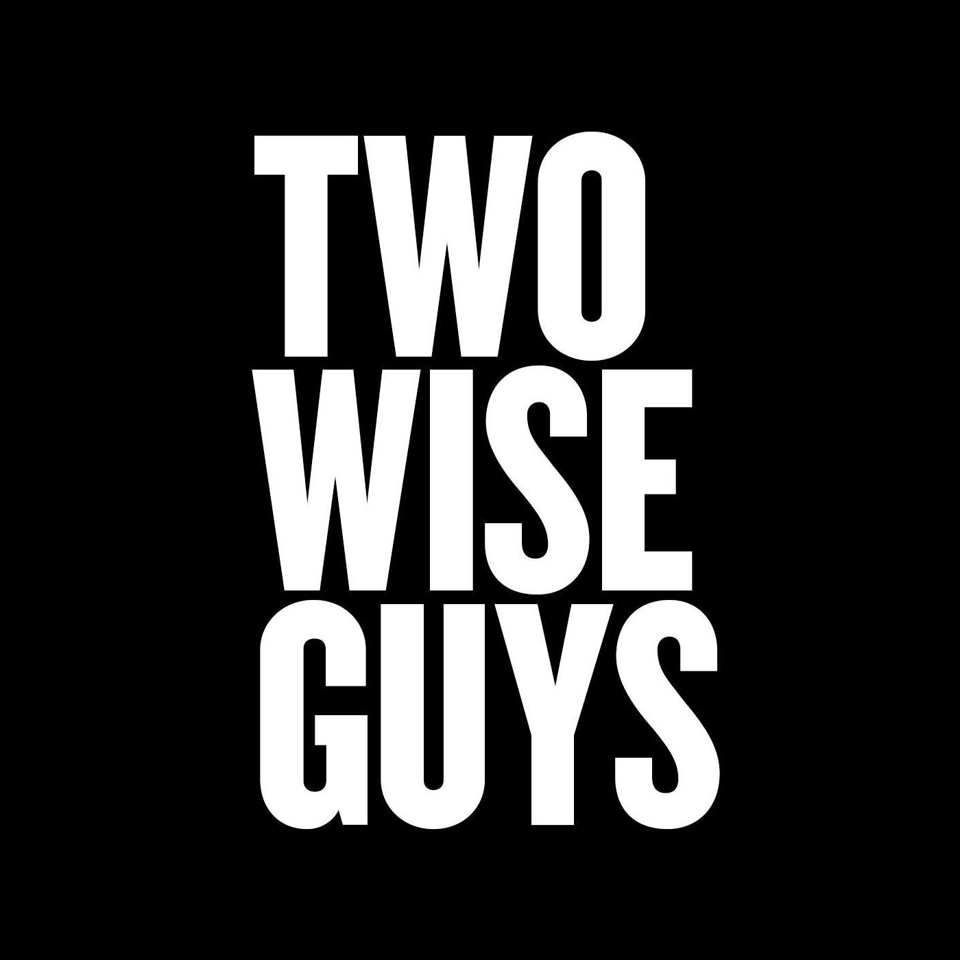 Two Wise Guys Podcast podcast artwork