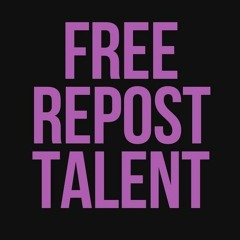 Free Repost Talent