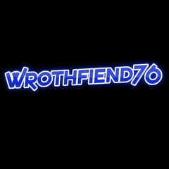 Wrothfiend76