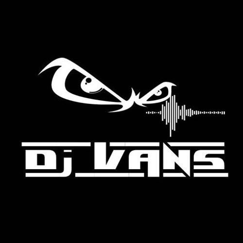 Stream Dj Vans's music | Listen to songs, albums, playlists for free on  SoundCloud