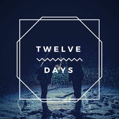 Twelve Days