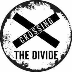 Crossing the Divide