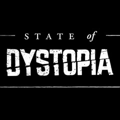 State of Dystopia
