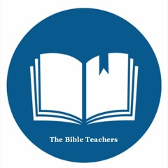 The Bible Teachers Podcast