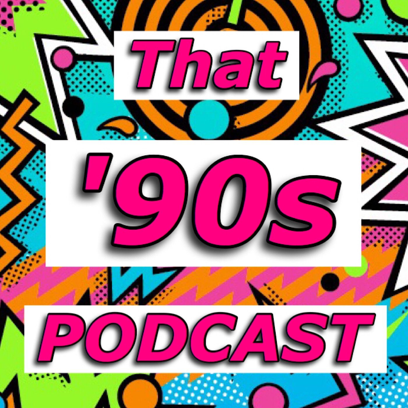 That '90s Podcast podcast artwork