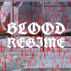 BLOOD REGIME