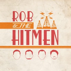 Rob & The Hitmen