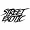 STREET EXOTIC