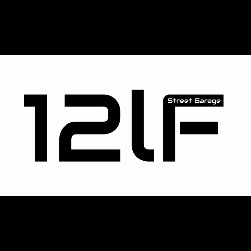 Stream 12LF Street Garage music Listen to songs, albums, playlists