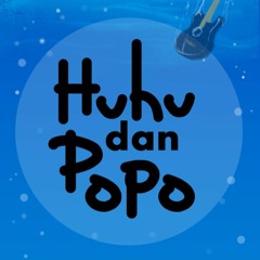huhu dan popo