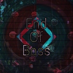 l End Of Bass l