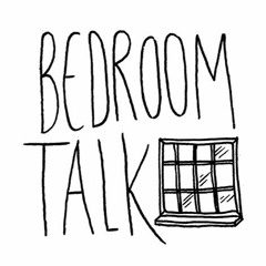 Bedroom Talk