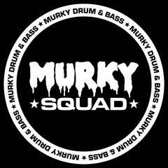 Murky Squad - Murky Drum & Bass