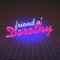 Friendo'Dorothy