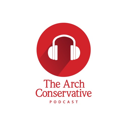 Stream The Arch Conservative Podcast | Listen to Deeper Look playlist ...