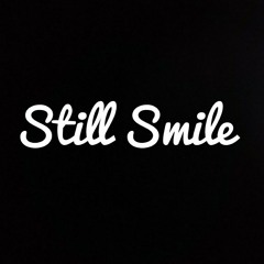 Still Smile