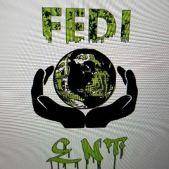 FEDI Ent. PROMOTIONS FAILURE IS NOT AN OPTION