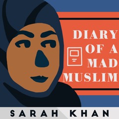 Diary of a Mad Muslim