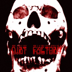 Dirt Factory