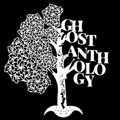 Ghost Anthology
