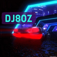 DJ8OZ™
