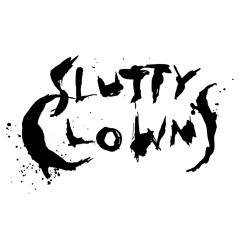 Slutty Clowns