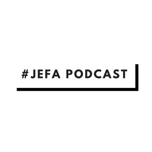 The #Jefa Podcast