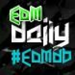 EDM DAILY BANGERZ #EDMdb