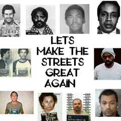 LETS MAKE THE STREETS GREAT AGAIN vol.1