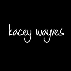 Kacey Wayves