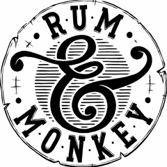 Rum and Monkey